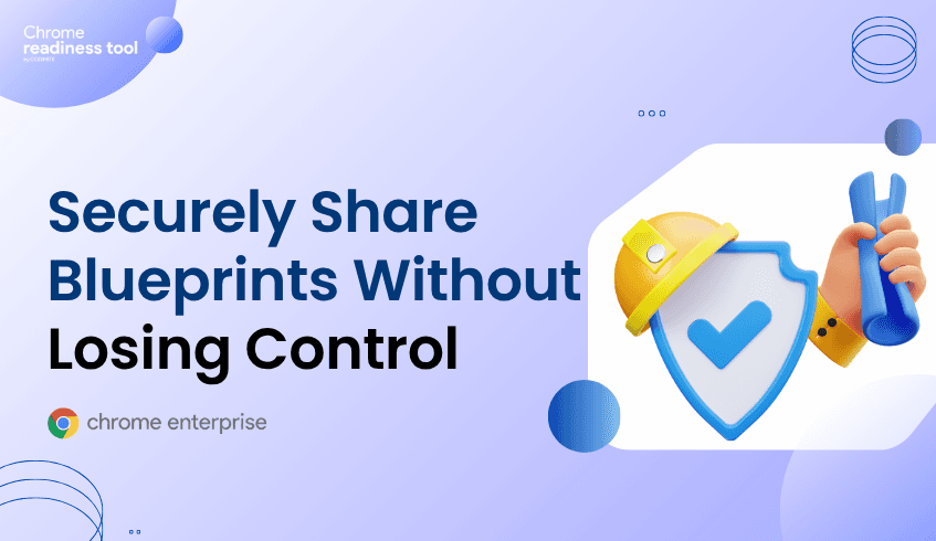 Securely Share Blueprints Without Losing Control With CEP